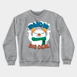 Snow Big Deal Yeti Design Crewneck Sweatshirt